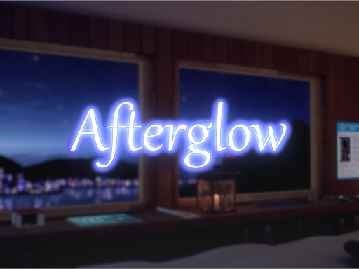 Afterglow - 夜凪のあとに