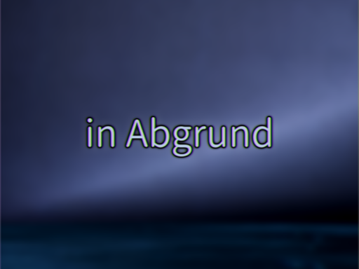 in Abgrund