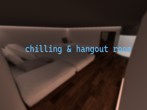 chillin ＆ hangout