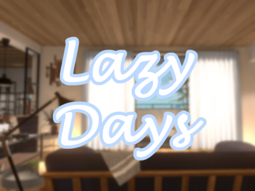 Lazy Days