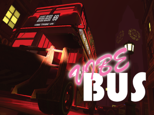 Vibe Bus 2․0 by VTVR