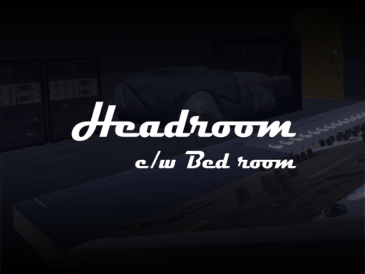 Headroom c⁄w Bed room
