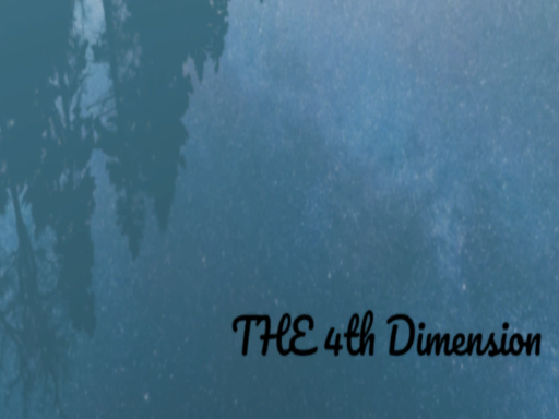 The 4th Dimension
