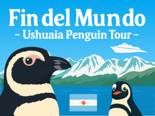 Fin del Mundo - Ushuaia Penguin Tour