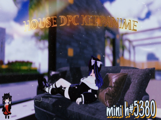 House dpc keepanime