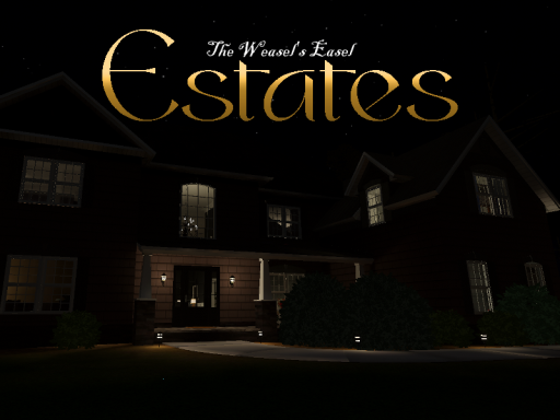 Weasel Easel˸ Estates