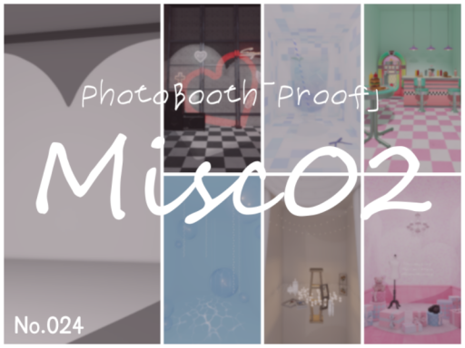 PhotoBooth「Proof」_Misc 02
