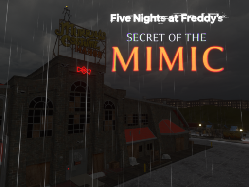 Fnaf Secret Of The Mimic｜Outside