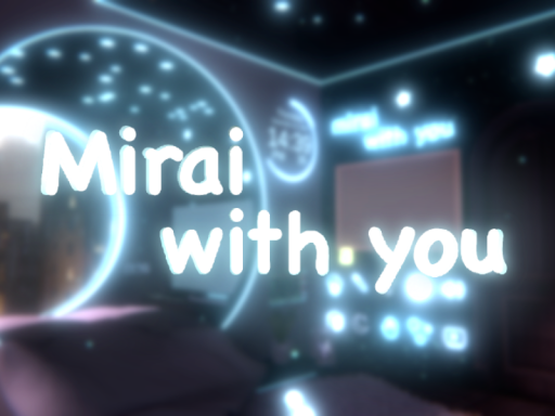 Mirai With You