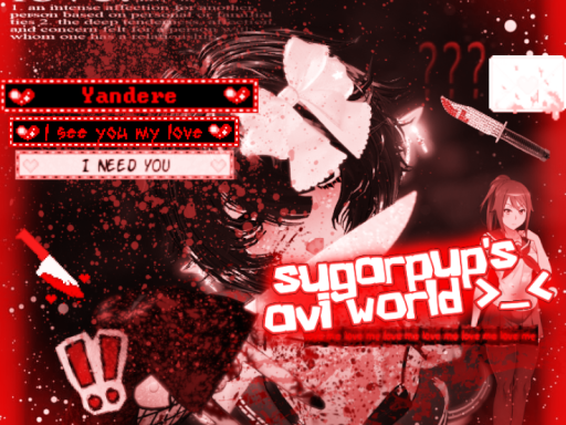 （YANDERE） sugarpup's avatar world