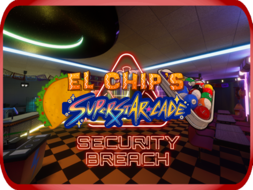 El Chips⁄SuperstarCade｜ FNAF˸ Security Breach