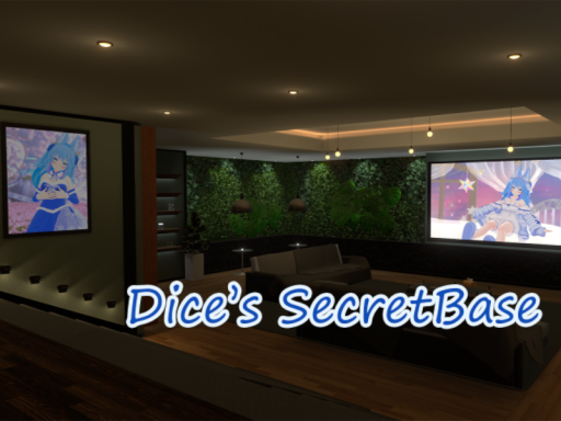 だいすちゃんの秘密基地 - Dice's SecretBase