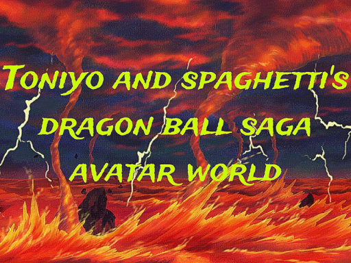 _NightZ and Spaghetti's Dragon Ball Saga Avatar World