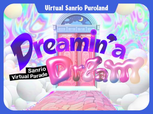 DreaminaDream【VirtualSanrioPuroland】
