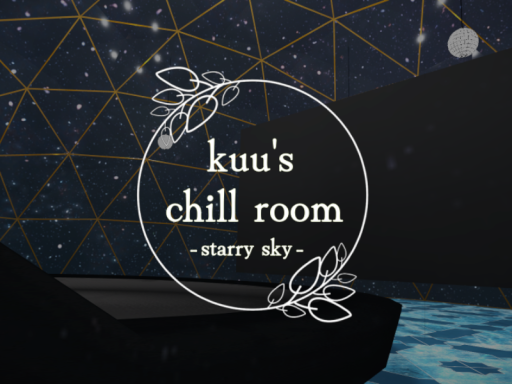 kuu's chill room -starry sky-