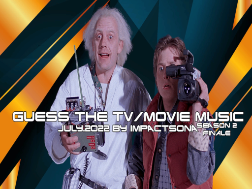 Guess The TV⁄Movie Music｜July․2022 ｜Season 2 Finale