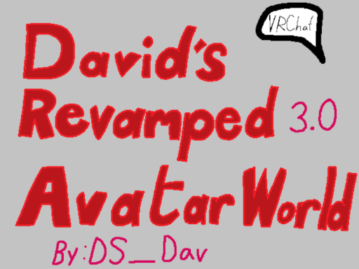 David's Revamped Avatar Worldǃ