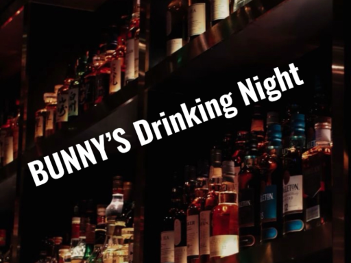 Bun's Drinking Night
