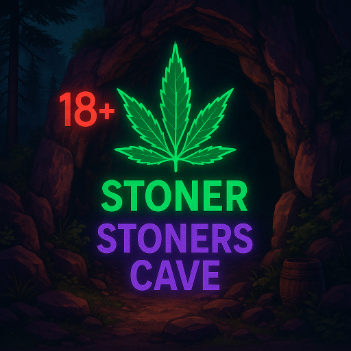 18＋ Stoner˸ Stoners Cave