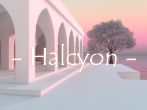 - Halcyon -