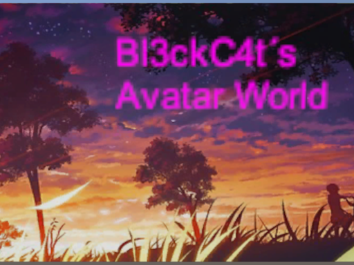 Bl3ckC4t´s Avatar World