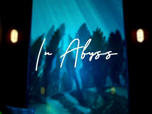 In Abyss