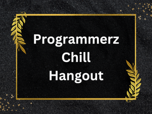 Programmerz Chill Place