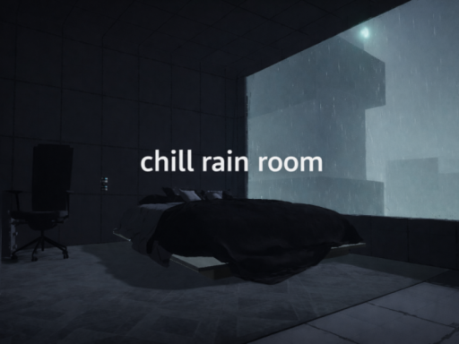Chill Rain Room