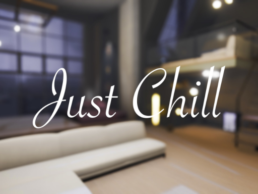 Just Chill