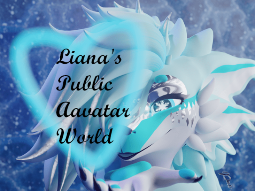 Liana's Public Avatar World