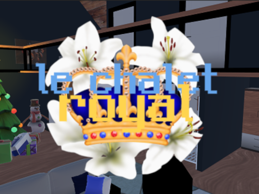 le chalet royal