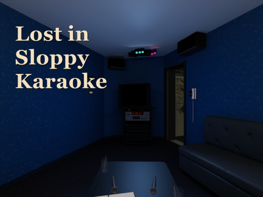 Lost in Sloppy Karaoke