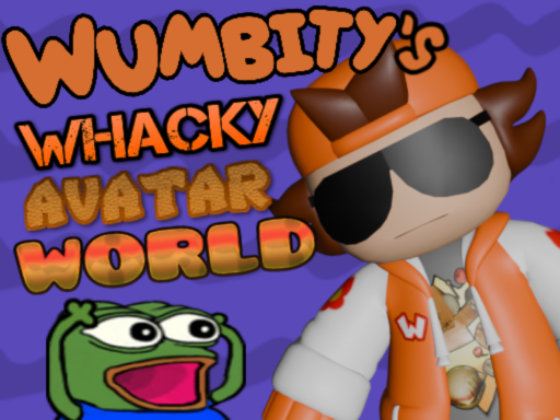 Wumbity's WHACKY Avatar World