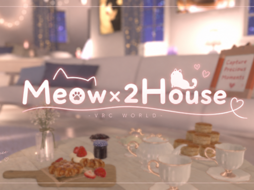 Meow×２House