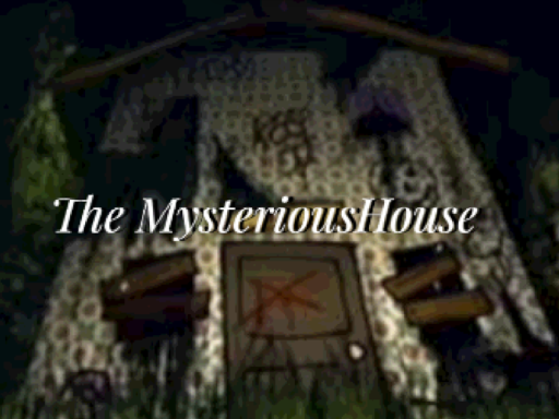 （UPDATE ＃4） The Mysterious house