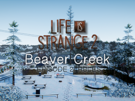 Life Is Strange 2˸ Beaver Creek