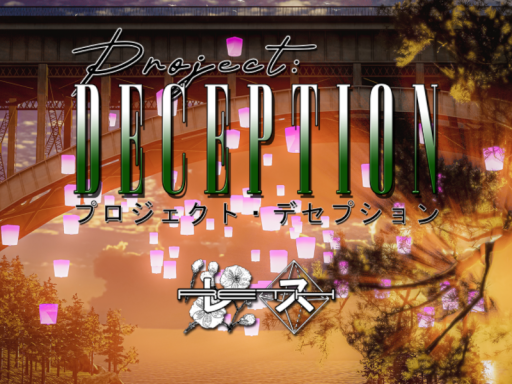 Project˸ Deception ｜ プロジェクト・デセプション
