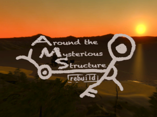 Around the Mysterious Structure ［Rebuild］