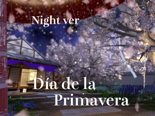 【at Night】Día de la Primavera （Spring has sprung）