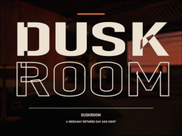 Duskroom