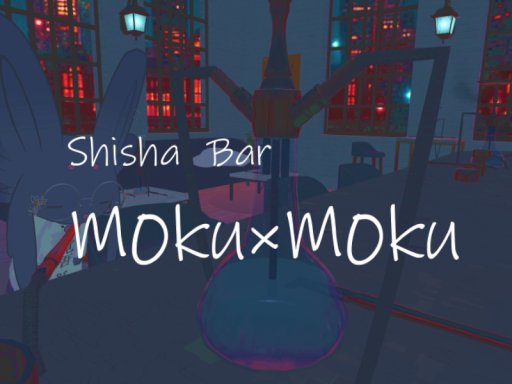 Shisha Bar M0ku×M0ku