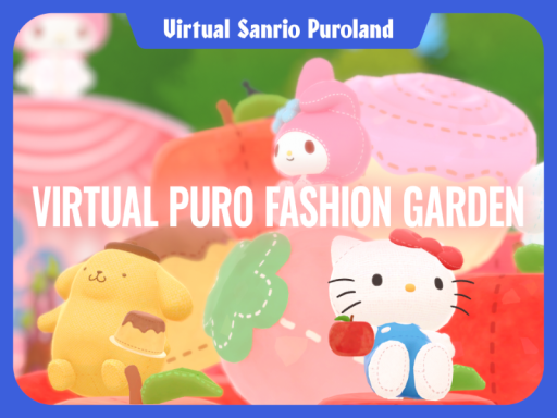 VIRTUALPUROFASHIONGARDEN【VirtualSanrioPuroland】
