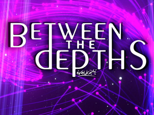 Between the Depths