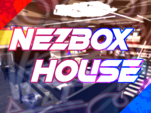NEZBOX HOUSE