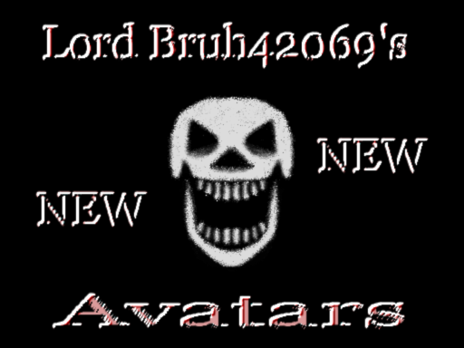 Lord Bruh42069's New Avi Warehouse