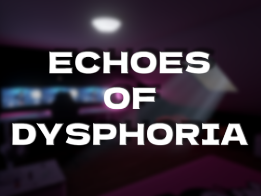 Echoes Of Dysphoria （TW Blood）