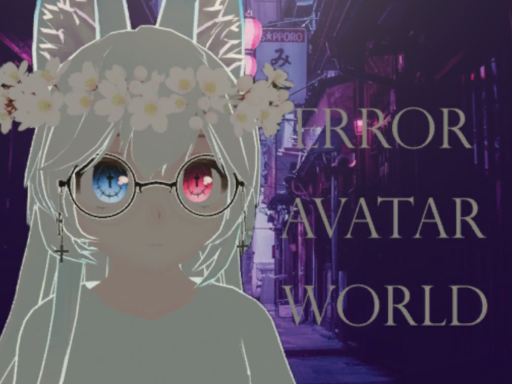 ERROR Avatar Wold ［TH］