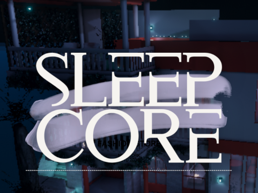 SLEEP CORE