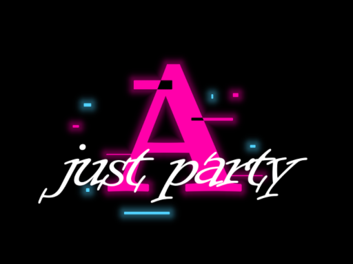 Just A party