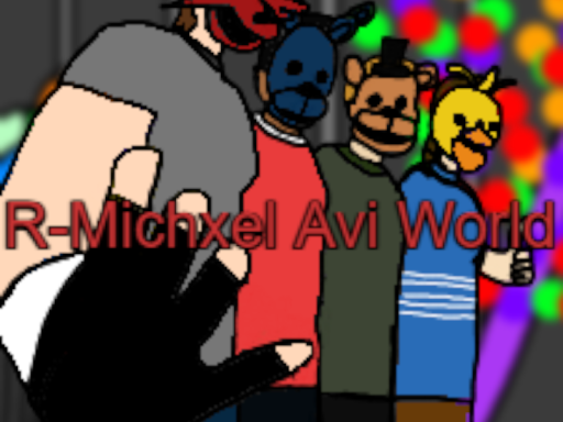 R-Michxel-Q Avi World （Beta-WIP）